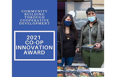 Image shows the 2021 Co-op Innovation Award logo and the words "Community building through cooperative development" on the left. On the right are two members of ChiFresh Kitchen. 